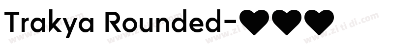Trakya Rounded字体转换